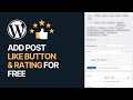 How to add post like button  rating to wordpress for free 