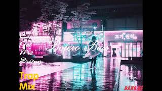 Cô Gái Mở Đường Trap Mix ( An Smoke) || Bolero - Nghe Là Nghiện Đấy