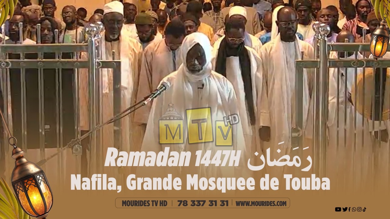 En direct : Nafilah du jour, 19e Nuit du mois de Ramadan 1447h a la Grande Mosquée de TOUBA