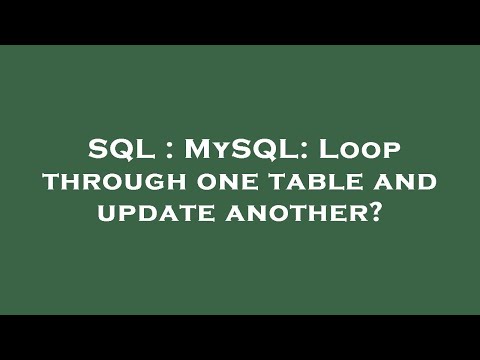 SQL : MySQL: Loop through one table and update another?