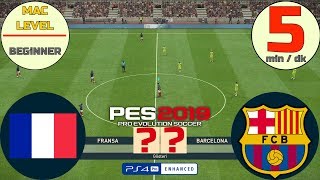 5 Dk Da, Barcelonaya Fransa Ile Kaç Atılır? Pes2019