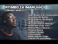 Nyimbo Za Imani Songs Of Faith Vol 3 Full Album Swahili Worship Covers Originals