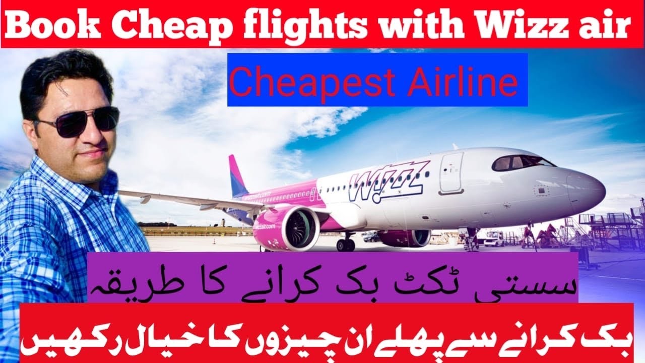 How to book cheapest air ticket in cheapest airline online Wizz Air