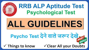 RRB ALP CBT 3 Psycho Test Guidlines | Things to Know | Psycho Test देने वाले जरूर देखे