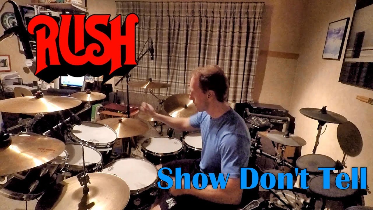 Rush show don t tell drum cover youtube