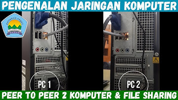 Menghubungkan Komputer dan sharing data / Peer to peer topologi 2 komputer