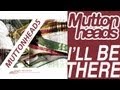 Capture de la vidéo Muttonheads - I'll Be There (Original Radio Edit Hq)