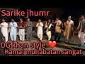 @sarike jhumr @DG khan protocol kamll muhabtan sangat ❤️❤️🥰