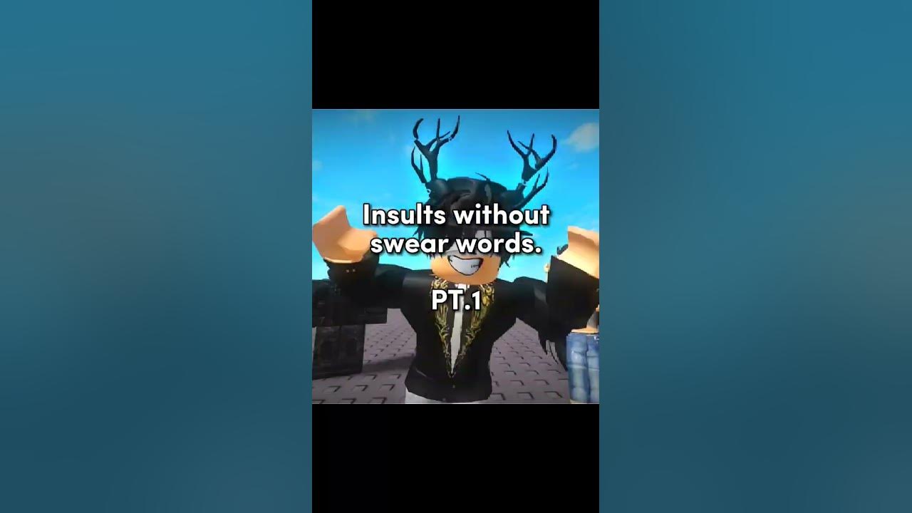 Insults without swear words | Roblox #roblox #robloxtrend #memes - YouTube
