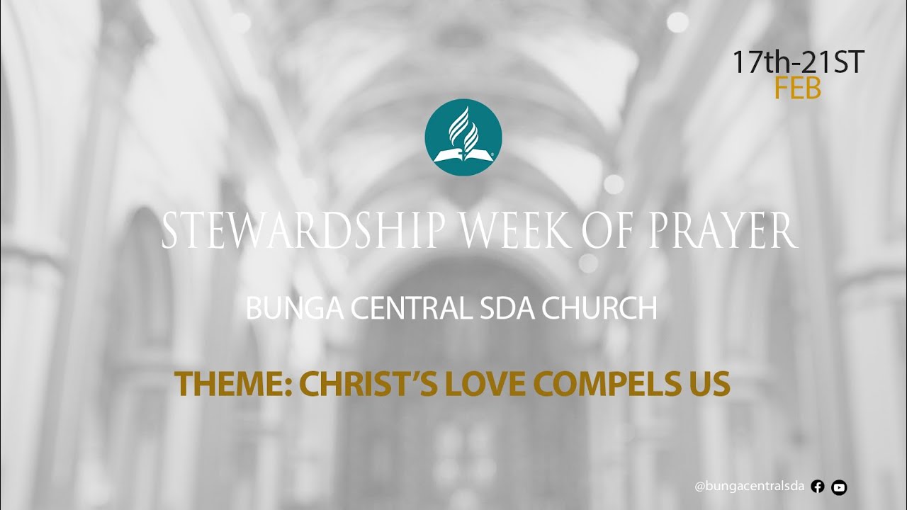 🔴Stewardship Week Of Prayer Day 2~ Christ's Love Compels Us || 18th-Feb ...