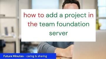 how to add project in team foundation server
