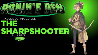 Hit 'em Right Between Their Eyes!:  Fabula Ultima's Sharpshooter
