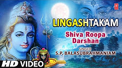 Lingashtakam By S.P. Balasubrahmaniam [Full Song] - Shiva Roopa Darshan