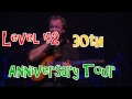 Level 42 - 30th Anniversary Tour -  2010 -  World Machine – Indigo 02