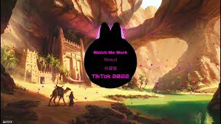 Watch Me Work (0.7) - xxxCr3- BMG Hot TikTok DouYin 2022（抖音版）