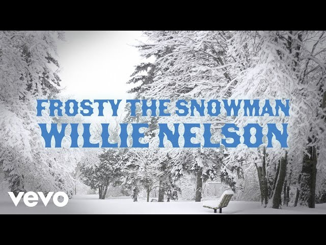 WILLIE NELSON  - FROSTY THE SNOWMAN