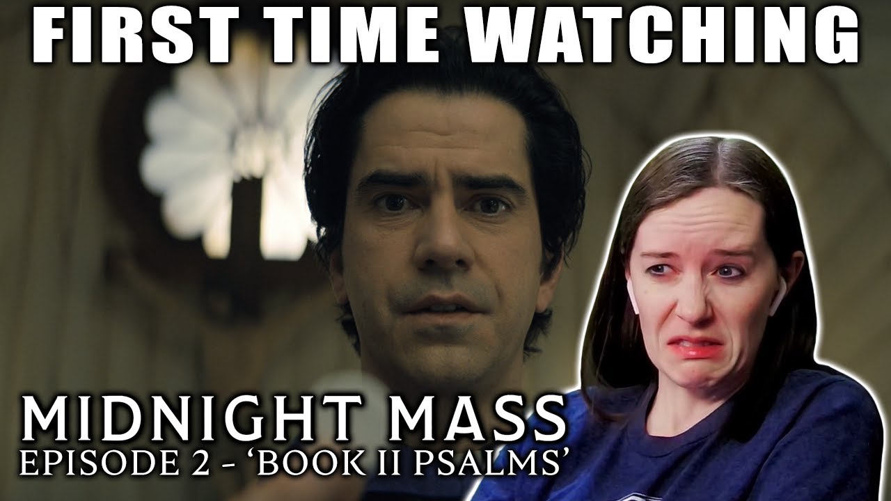 Midnight Mass | Episode 2 - 'Book II Psalms' | TV Reaction | Some Sorta Demon Creature