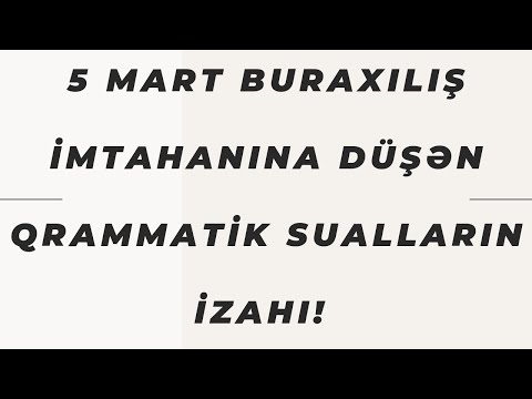 5 mart 2023 buraxılış imtahanına düşən ingilis dili qrammatik sualların izahı! #buraxilisimtahani