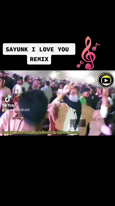 REVIEW LAGU TERBARU KAMPUNG DJ  || SAYUNK I LOVE YOU || TRENDING TIK TOK