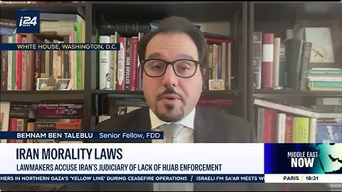 Behnam Ben Taleblu on Hijab enforcement in Iran — i24 News