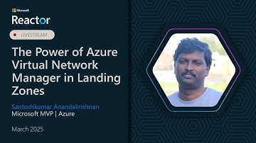 The Power of Azure Virtual Network Manager in Landing Zones
