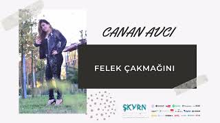 Canan Avcı Felek Çakmağını 2023 (Oficiall Audio)