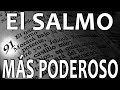 🕯️ SALMO 91, Este es El SALMO MÁS PODEROSO DEL MUNDO, Escúchalo y SORPRÉNDETE 📖 Oración PODEROSA