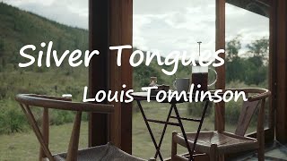 Louis Tomlinson – Silver Tongues Lyrics