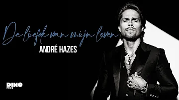 André Hazes - De Liefde Van Mijn Leven (Officiële audio)