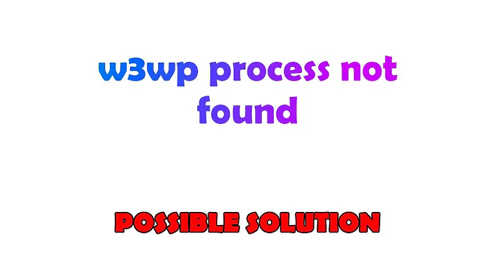 w3wp process not found