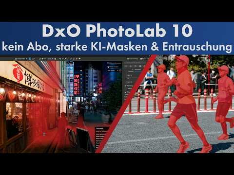 Alternative zu Lightroom & Capture One? | DxO PhotoLab 10 im Test [Deutsch]