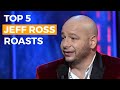 Top 5 Jeff Ross Roast