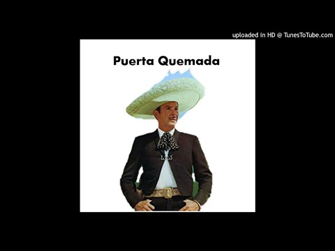 Antonio Aguilar. Mejor canción. Puerta Quemada