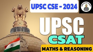 UPSC CSE - 2024  :: CSAT MATHS
