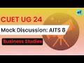 Cuet 2024 business studies mock discussion  examfactor