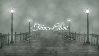 Tutma Elimi Beat - Duygusal Beat - Melankolik Beat