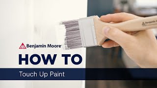 How to Touch Up Paint | Benjamin Moore