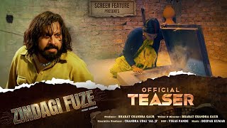 Zindagi Fuze Official Teaser | Bharat Chandra Gaur | Screen Feature | Hindi Cinema #zindagifuze