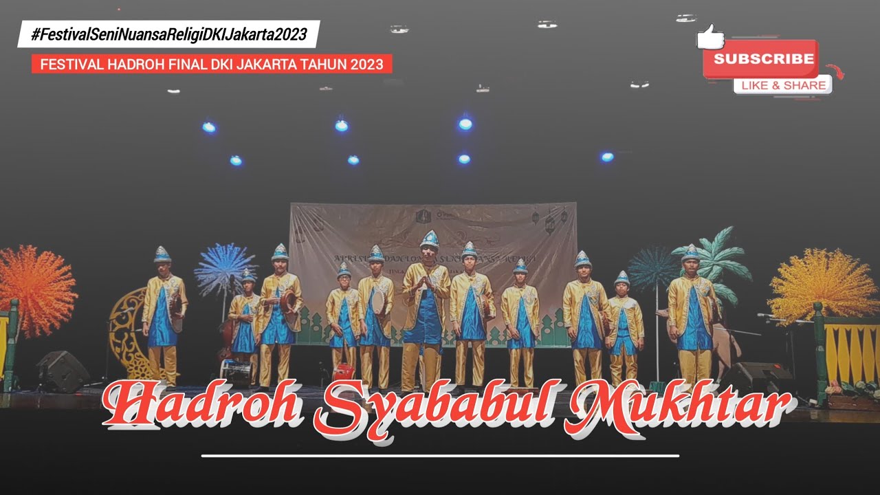 HADROH SYABABUL MUKHTAR || FESTIVAL SENI NUANSA RELIGI FINAL DKI JAKARTA TAHUN 2023