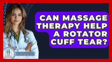 Can Massage Therapy Help A Rotator Cuff Tear? - Orthopedic Support Network