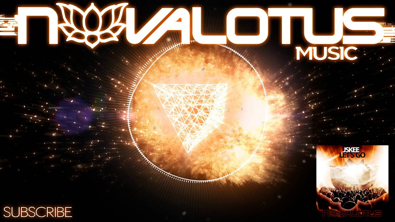 Watch Jskee - Let's Go (Original Mix) | Nova Lotus Music on YouTube Watch Jskee - Let's Go (Original Mix) | Nova Lotus Music on YouTube