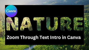 Zoom Through Text Intro in Canva