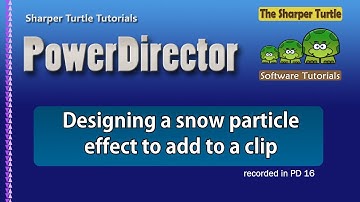 PowerDirector - Designing your own snow particle effect