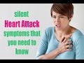 5 Silent Heart Attack Symptomps that you Need to Know | Best of 2017 |  Health Doctor