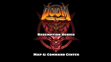 Doom 64: Retribution (Redemption Denied) - Map 4: Command Center