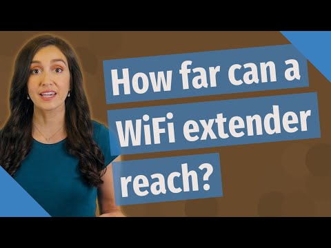 How far will a WiFi extender reach?