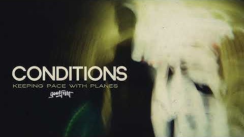 CONDITIONS - Keeping Pace With Planes [OFFICIAL STREAM]
