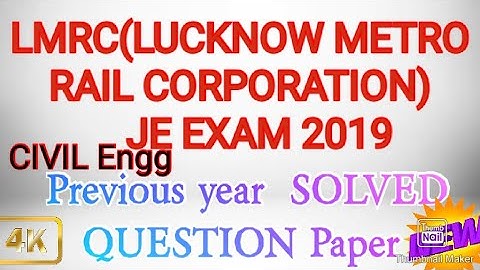 LMRC (LUCKNOW METRO RAIL CORPORATION ) JUNIOR ENGINEER ||CIVIL|| PREVIOUS YEAR QUESTION SOLVED PAPER