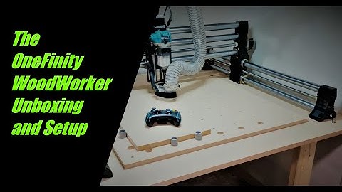 Onefinity Woodworker CNC Unboxing And Setup