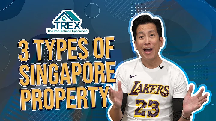 Educational Series | Three Types Of Singapore Property